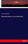 Personal Recollections and Civil War Diary