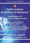 Numérologie Le cahier pratique du Diamant de Naissance