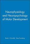 Neurophysiology and Neuropsychology of Motor Development