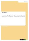 Benefits of Influencer Marketing in Tourism