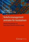 Verkehrsmanagementzentralen für Autobahnen