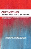 Cultivating an Evangelistic Character