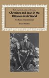 Christians and Jews in the Ottoman Arab World