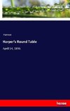 Harper's Round Table