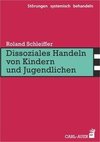 Dissoziales Handeln von Kindern und Jugendlichen