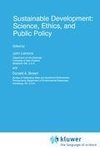 Sustainable Development: Science, Ethics, and Public Policy