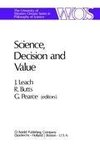 Science, Decision and Value