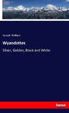 Wyandottes