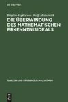 Die Überwindung des mathematischen Erkenntnisideals