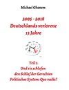 2005 - 2018: Deutschlands verlorene 13 Jahre