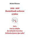 2005 - 2018: Deutschlands verlorene 13 Jahre