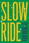 Slow Ride