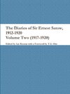 The Diaries of Sir Ernest Satow, 1912-1920 - Volume Two (1917-1920)