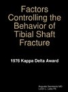 Factors Controlling the Behavior of Tibial Shaft Fracture