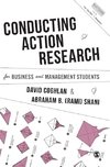 Conducting Action Research for Business and Management Students