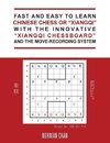 Fast and Easy to Learn Chinese Chess or 