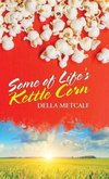 Some of Life's Kettle Corn