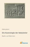 Die Kosmologie der Babylonier