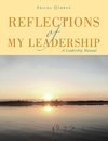 Reflections of My Leadership