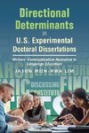 Directional Determinants in U.S. Experimental Doctoral Dissertations