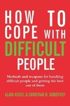 How to cope with difficult people