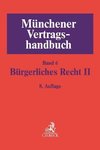 Münchener Vertragshandbuch  Bd. 6: Bürgerliches Recht II