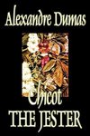 Chicot the Jester by Alexandre Dumas, Fiction, Literary