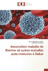 Association maladie de Biermer et autres maladies auto-immunes à Dakar