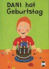 Dani hat Geburtstag