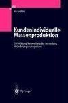 Kundenindividuelle Massenproduktion