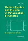 Modern Algebra and the Rise of Mathematical Structures