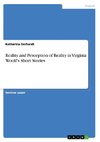 Reality and Perception of Reality in Virginia Woolf's Short Stories