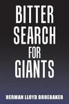 Bitter Search for Giants