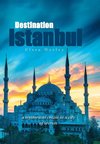 Destination Istanbul