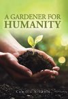 A A Gardener for Humanity