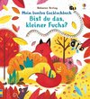 Mein buntes Gucklochbuch: Bist du das, kleiner Fuchs?