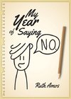 My Year of Saying No