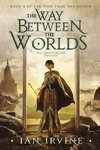 Irvine, I: Way Between the Worlds