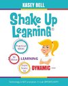 Bell, K: Shake Up Learning