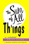 The Sum Of All Things