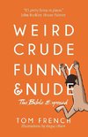 Weird, Crude, Funny, and Nude