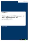 Validierung des Entwicklungsstandes der Digital Transformation in der Automobilindustrie