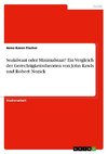 Sozialstaat oder Minimalstaat? Ein Vergleich der Gerechtigkeitstheorien von John Rawls und Robert Nozick