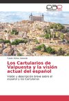 Los Cartularios de Valpuesta y la visión actual del español