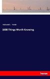 1000 Things Worth Knowing