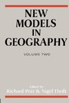 Peet, R: New Models in Geography - Vol 2