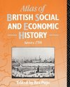 Pope, M: Atlas of British Social and Economic History Since