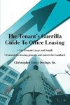 The Tenant's Guerilla Guide To Office Leasing