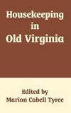 Housekeeping in Old Virginia