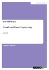 Periodontal Tissue Engineering